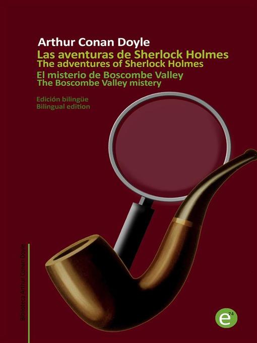 Title details for El misterio de Boscombe Valley/The Boscombe Valley mistery by Arthur Conan Doyle - Available